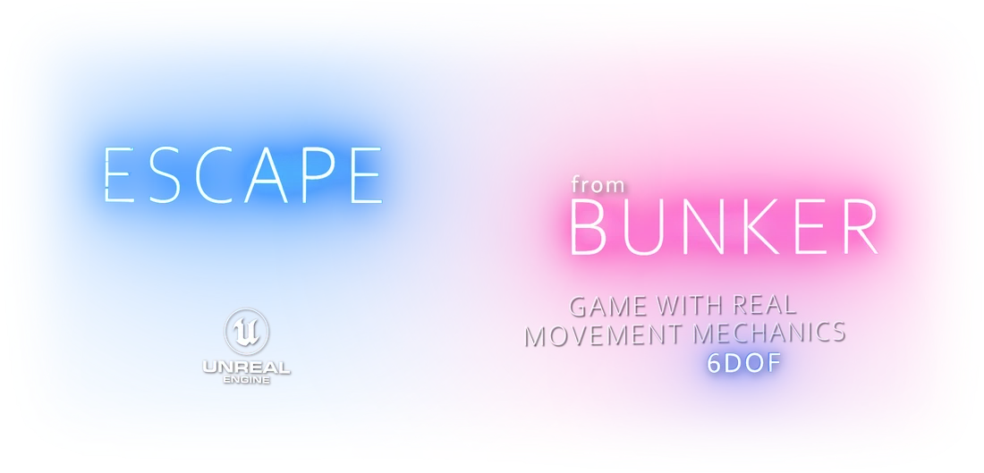 Escape from Bunker — VR game with real movement mechanics (6DOF)